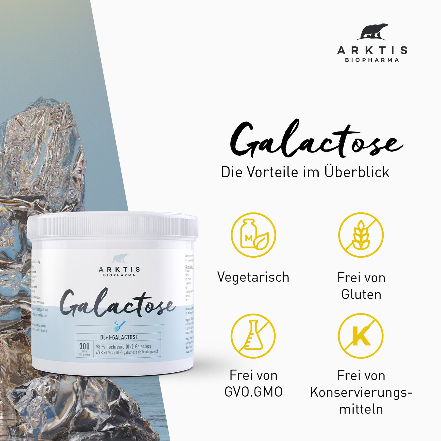 Arktis Galactose PL